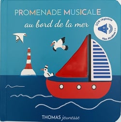 Promenade musicale au bord de la mer : bruits et son de la mer, livre sonore à toucher