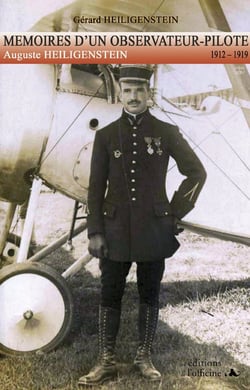 MÉMOIRES D'UN OBSERVATEUR-PILOTE 1912/1919 - Auguste HEILIGENSTEIN