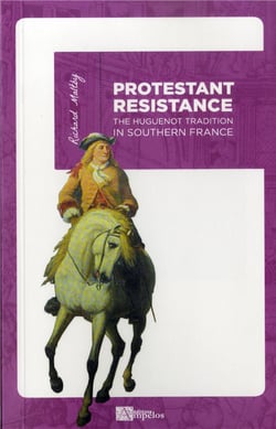 Protestant resistance - the huguenot tradition in southern france