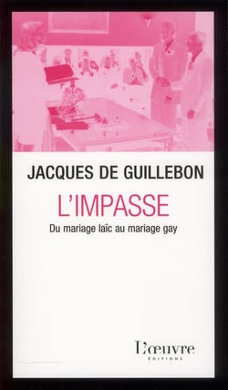 L'impasse - du mariage laïc au mariage gay