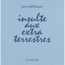 Insulte aux extra terrestres