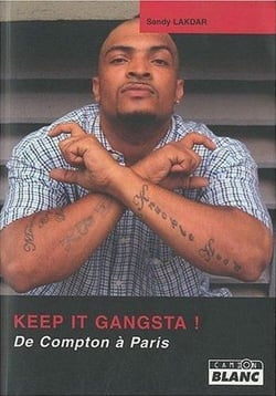 KEEP IT GANSTA ! De compton à Paris