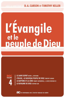 L'évangile et le peuple de Dieu Tome 4