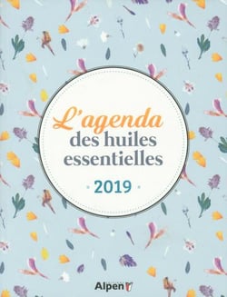 L'agenda des huiles essentielles (édition 2019)
