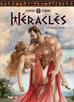 Héraclès Tome 1 : Un Amour perdu