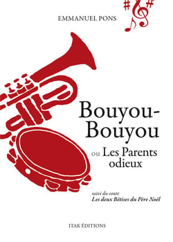 BOUYOU-BOUYOU OU LES PARENTS ODIEUX