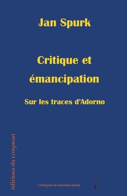Sur les traces d'Adorno - critique et émancipation
