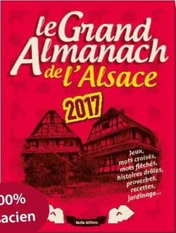 Le grand almanach - de l'alsace (édition 2017)