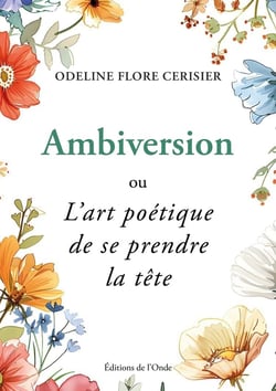 Ambiversion ou l'art poétique de se prendre la tête