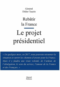 Rebâtir la France - le projet présidentiel