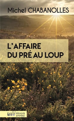 L’affaire du pré au loup