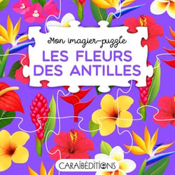 Mon imagier-puzzle "les fleurs des Antilles"