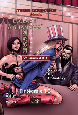 Esclave à Shanghaï : Intégrale vol.2 : Tomes 3 et 4