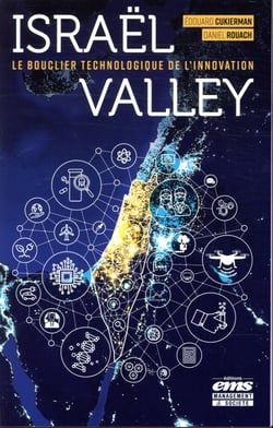 Israël valley - le bouclier technologique de l'innovation