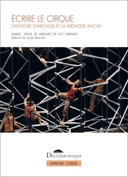 Écrire le cirque : l'aventure d'Archaos et la méthode ANCAR