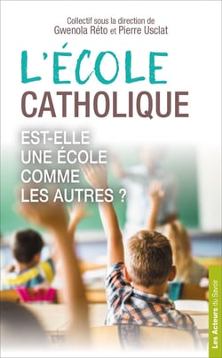 L'école catholique : est-elle une école comme les autres ?