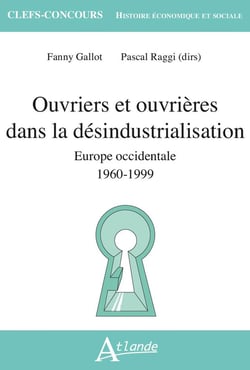 Ouvriers et ouvrières dans la désindustrialisation : Europe occidentale (1960-1999)