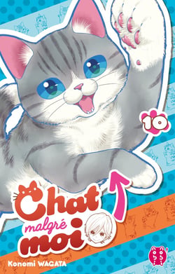 Chat malgré moi Tome 10