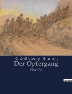 Der Opfergang : Novelle