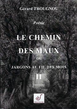 Le chemin des Maux II