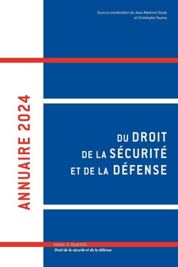 Annuaire du droit de la sécurité et de la défense (édition 2024)