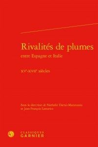 Rivalités de plumes entre Espagne et Italie - XVe-XVIIe siècles