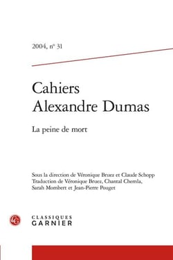 Cahiers Alexandre Dumas n.31 : La peine de mort