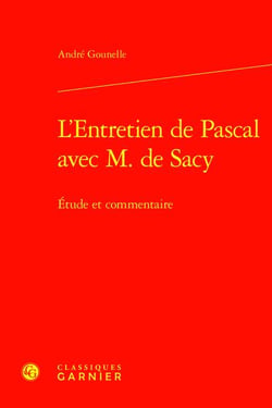 L'Entretien de Pascal avec M. de Sacy : Étude et commentaire