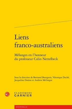 Liens franco-australiens : Mélanges en l'honneur du professeur Colin Nettelbeck