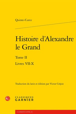 Histoire d'Alexandre le Grand Tome 2 : Livres VII-X