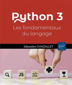 Python 3 : les fondamentaux du langage (4e édition)
