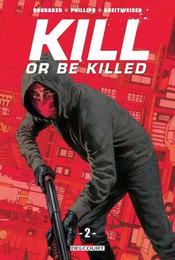 Kill or be killed Tome 2