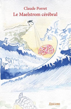 Le maelstrom cerebral