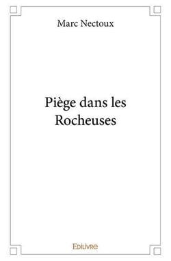 Piege dans les rocheuses