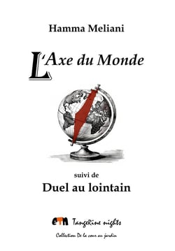 L'Axe du Monde - Duel au lointain