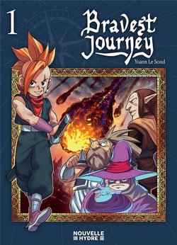 Bravest journey tome 1
