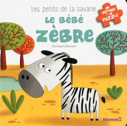 Les petits de la savane : le bébé zèbre