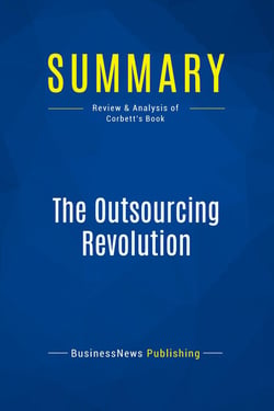Summary: The Outsourcing Revolution : Review and Analysis of Corbett's Book