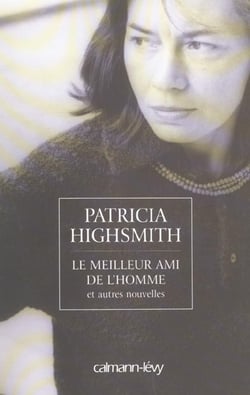 Le meilleur ami de l'homme et autres nouvelles
