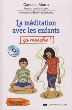 La méditation avec les enfants - ça marche !