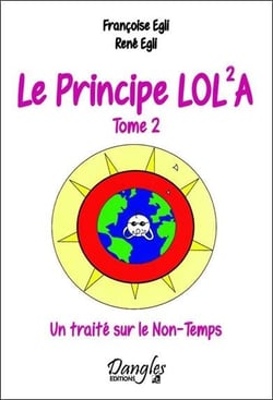 Le principe Lola t.2 - un traité sur le non-temps