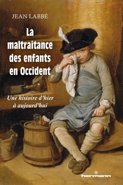 La maltraitance des enfants en occident - une histoire d'hier à aujourd'hui