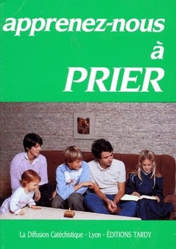 Apprenez-nous a prier