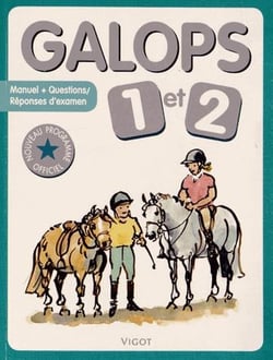 Galops 1 et 2 : manuel + questions/réponses d'examen