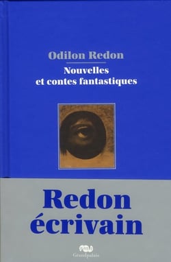 Odilon Redon par lui-même - nouvelles et contes fantastiques