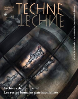 REVUE TECHNE n.44 : archives de l'humanité - les restes humains patrimonialisés