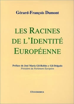 RACINES DE L'IDENTITE EUROPEENNE (LES)