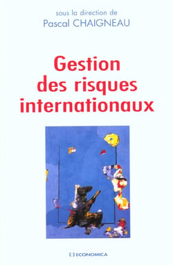 GESTION DES RISQUES INTERNATIONAUX