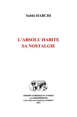 L'absolu habite sa nostalgie