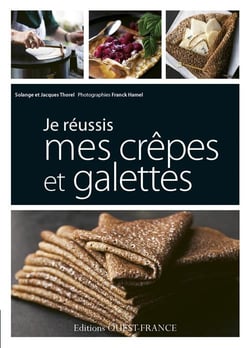 Je Reussis Mes Crepes Et Galettes